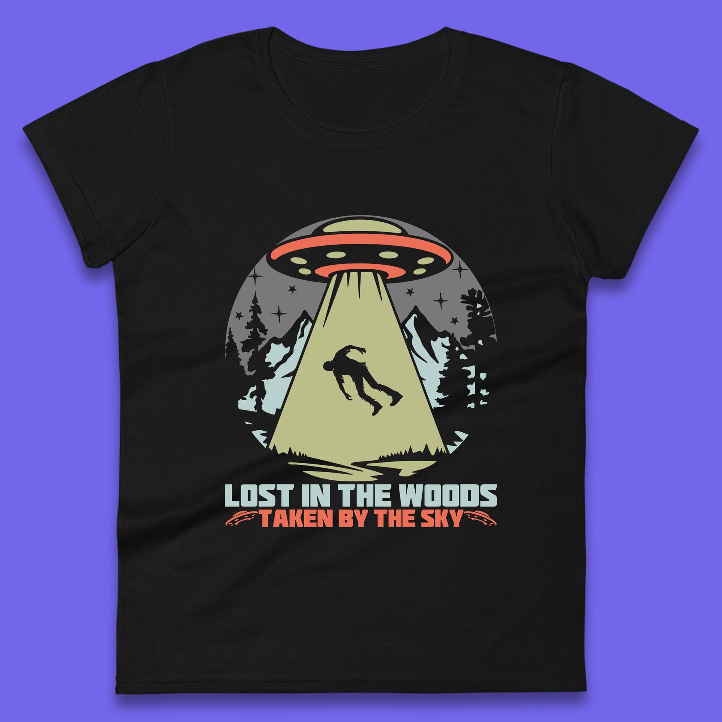 Lost In The Woods Taken By Sky Bigfoot Funny Sasquatch Getting Abducted By Aliens Camping Womens Tee Top