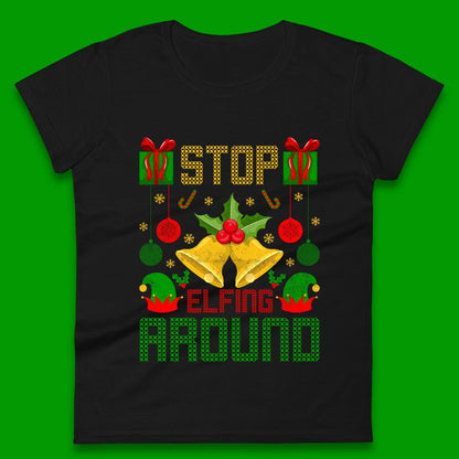 christmas stop elfing around t shirt