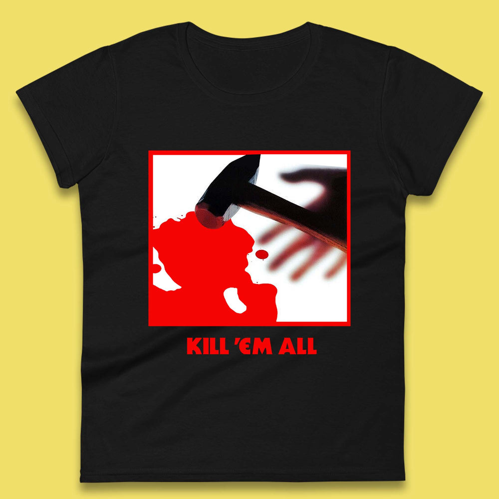 Metallica Kill 'Em All Womens T-Shirt