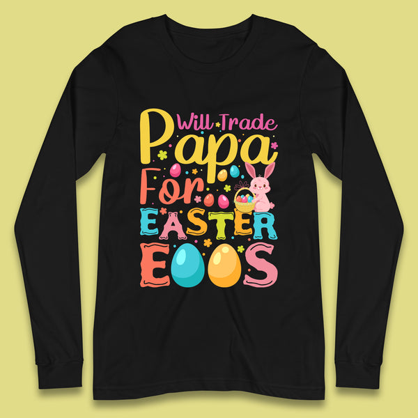 Papa For Easter Eggs Long Sleeve T-Shirt