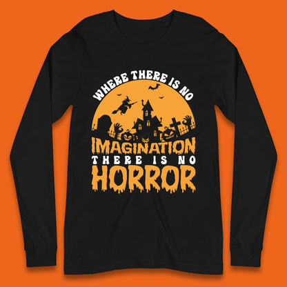 Where There Is No Imagination There Is No Horror Halloween Quote By Sir Arthur Conan Doyle Long Sleeve T Shirt