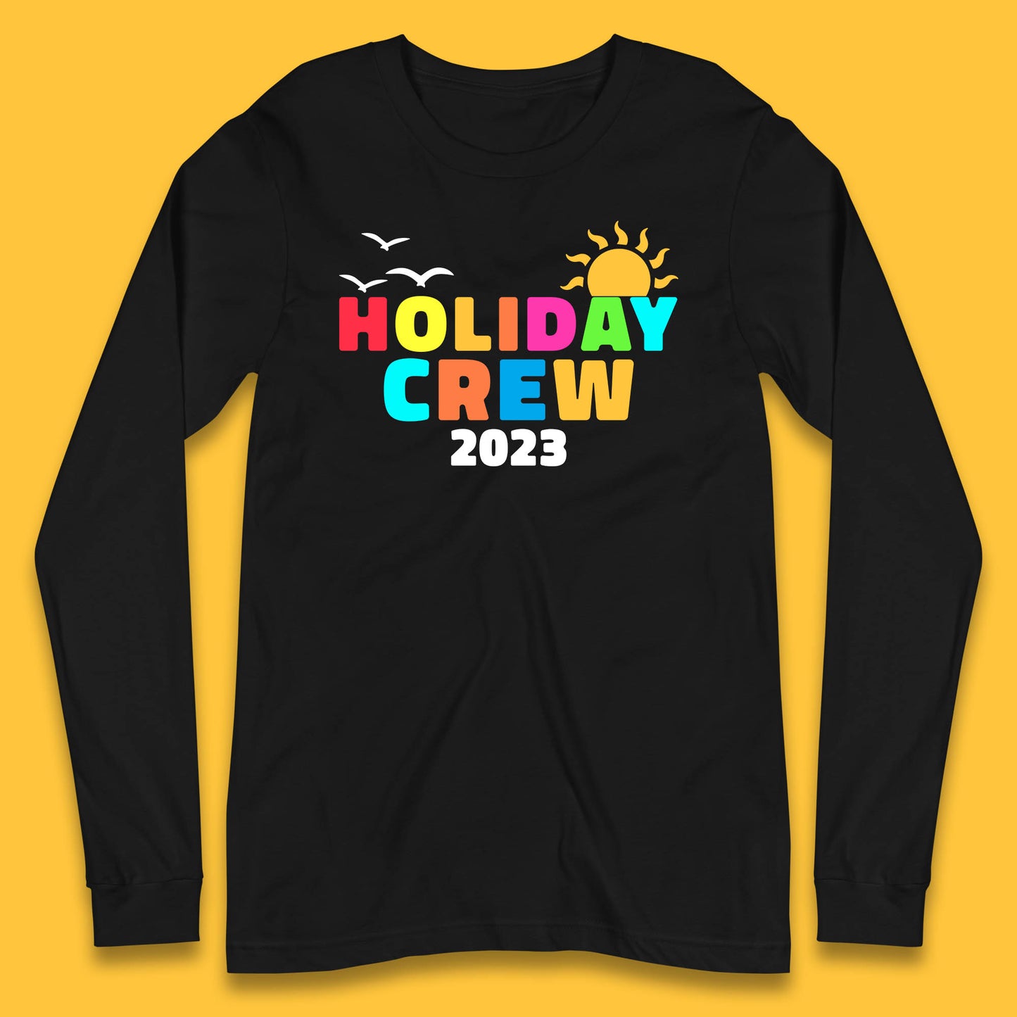Holiday Crew 2023 Summer Vacation Beach Trip Reunion Long Sleeve T Shirt