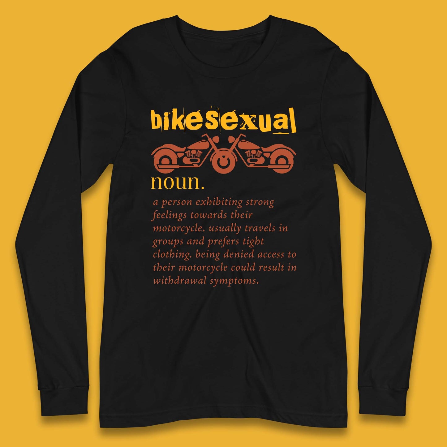 Bikesexual Definition Long Sleeve T-Shirt