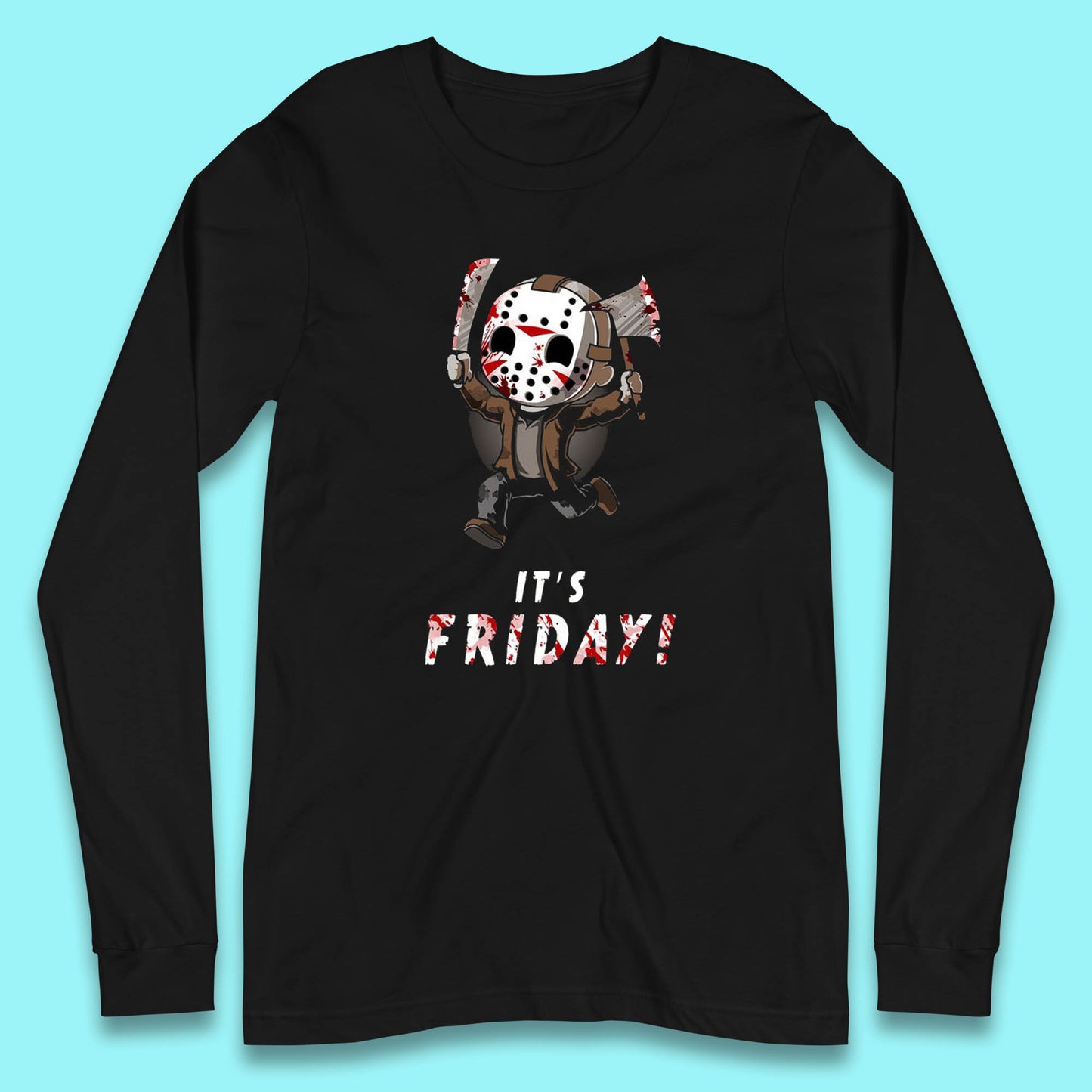 It's Friday Chibi Jason Voorhees Holding Bloody Knife & Bloody Axe Halloween Friday The 13th Horror Movie Long Sleeve T Shirt