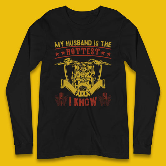 Husband Hottest Biker Long Sleeve T-Shirt