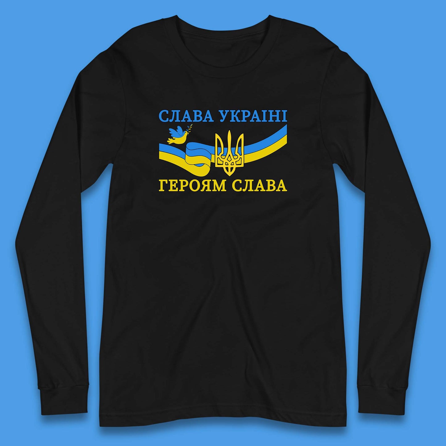 Glory To The Heroes Of Ukraine Slava Ukraini Hierojam Slava Ukrainian National Salute Long Sleeve T Shirt