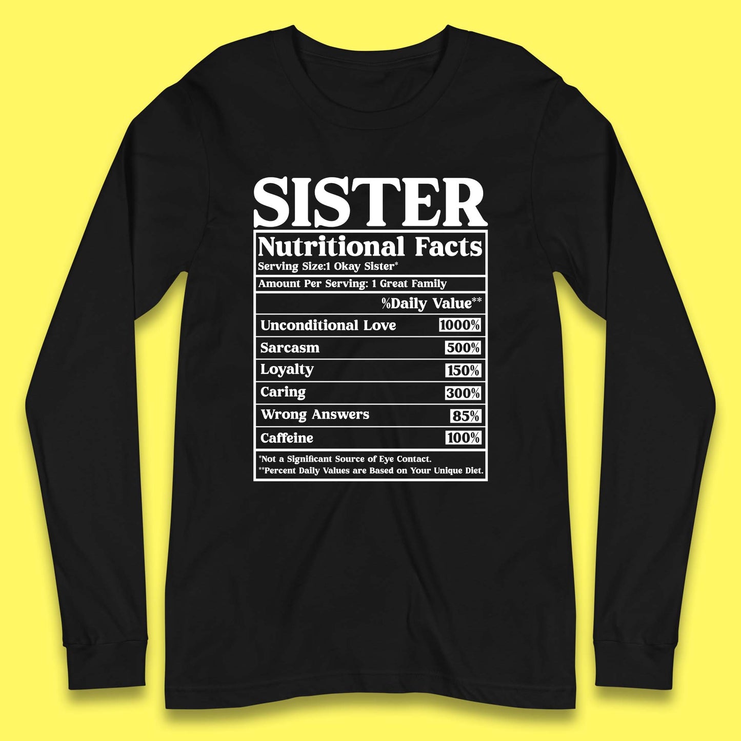 Sister Nutrition Facts Long Sleeve T-Shirt