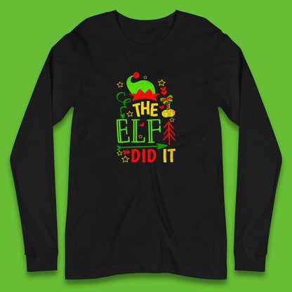 christmas the elf did it funny long sleeve t shirt