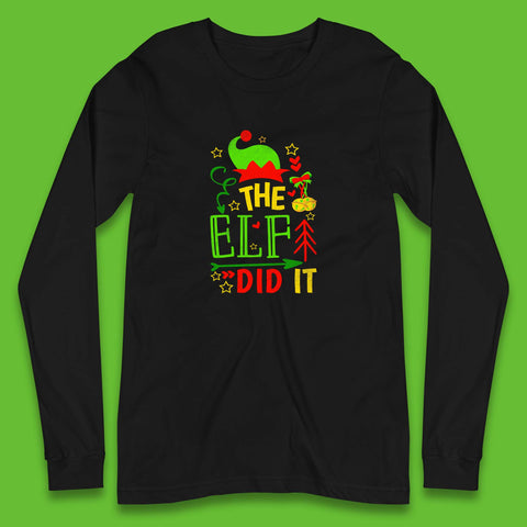 The Elf Did It Funny Christmas Elf Xmas Holiday Festive Long Sleeve T Shirt