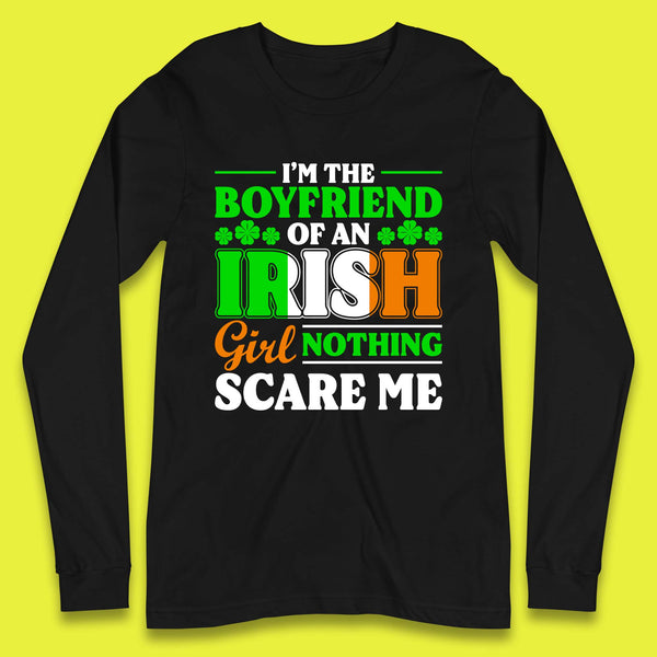 The Boyfriend Of An Irish Girl Long Sleeve T-Shirt