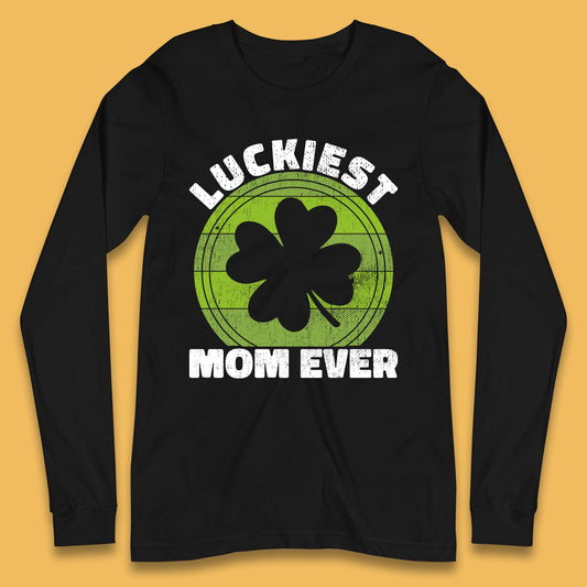 Luckiest Mom Ever Long Sleeve T-Shirt