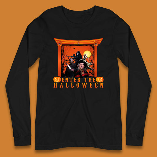 Enter The Halloween Horror Movie Characters Friends Halloween Villians Serial Killers Long Sleeve T Shirt