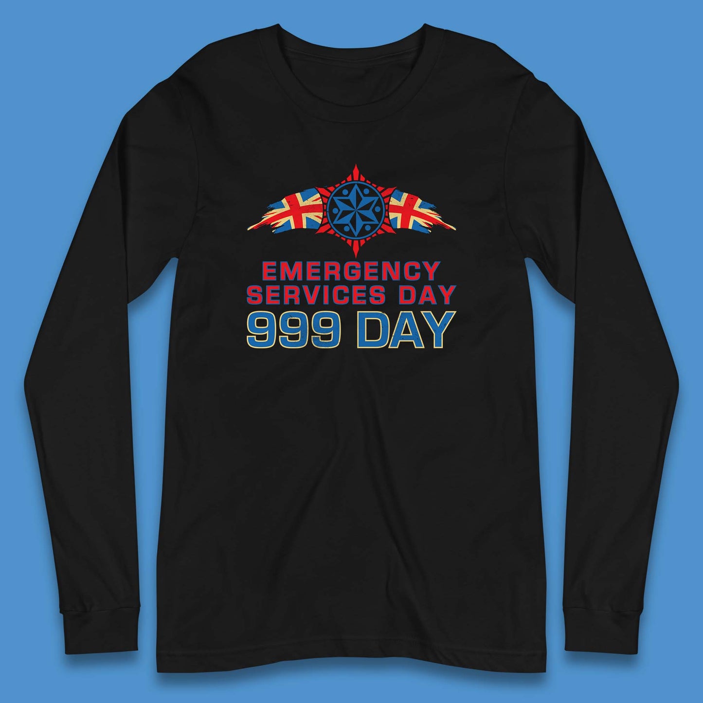 Emergency Services Day 999 Days United Kingdom Emergency Services First Responder Annual Holiday Long Sleeve T Shirt