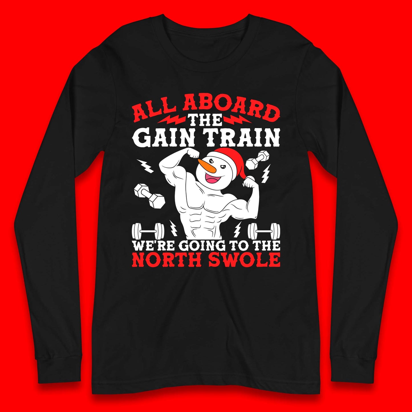 North Swole Snowman Christmas Gym Long Sleeve T-Shirt