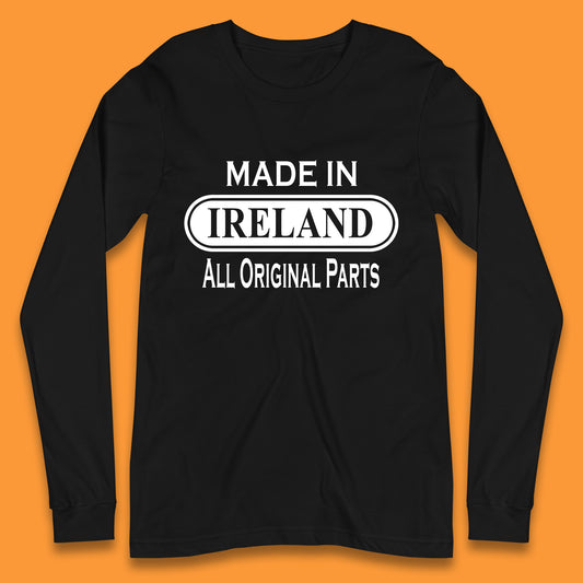 Made In Ireland All Original Parts Vintage Retro Birthday Country In Europe Gift Long Sleeve T Shirt