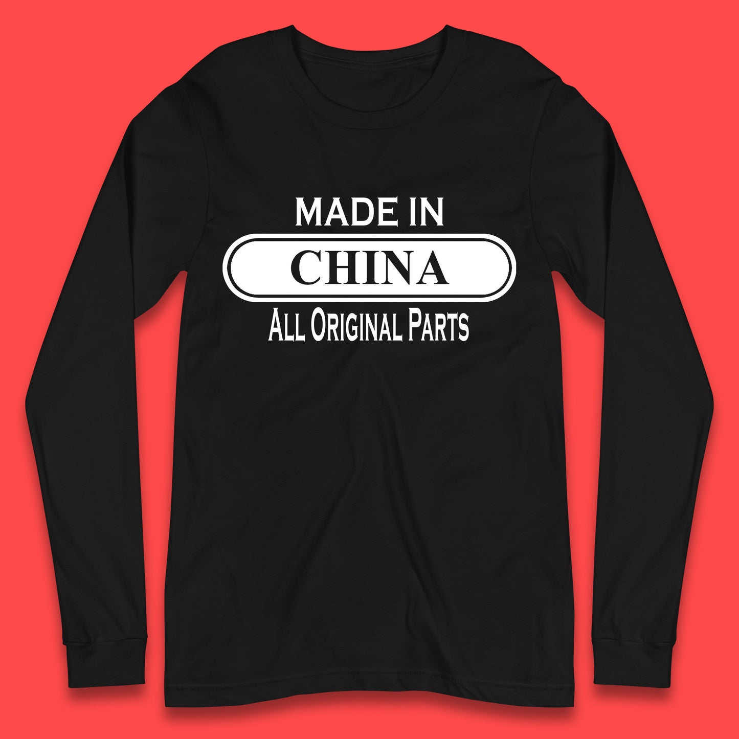 Made In China All Original Parts Vintage Retro Birthday Chinatown City of Westminster, London Gift Long Sleeve T Shirt