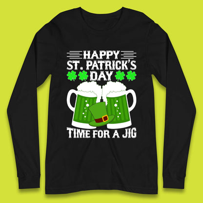 St. Patrick's Day Time For A Jig Long Sleeve T-Shirt