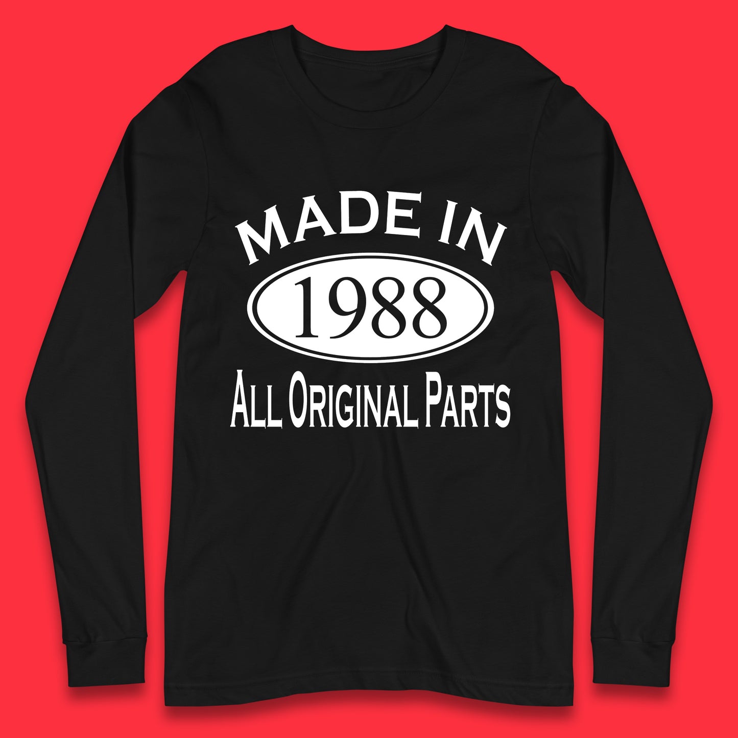 Made In 1988 All Original Parts Vintage Retro 35th Birthday Funny 35 Years Old Birthday Gift Long Sleeve T Shirt