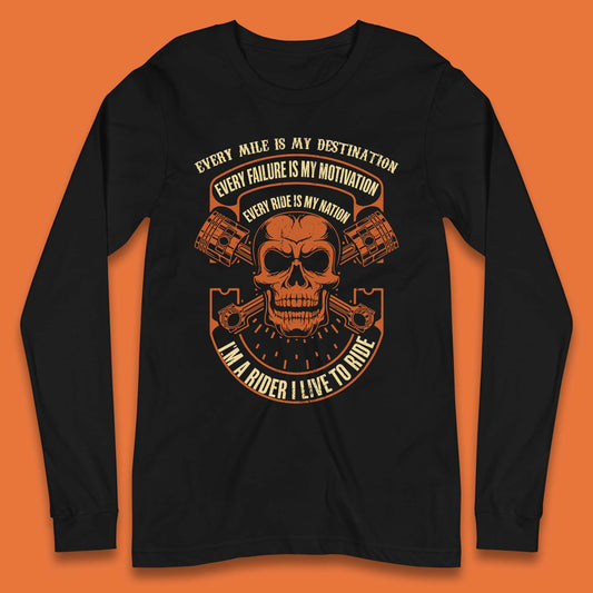 I'm A Rider I Live To Ride Long Sleeve T-Shirt