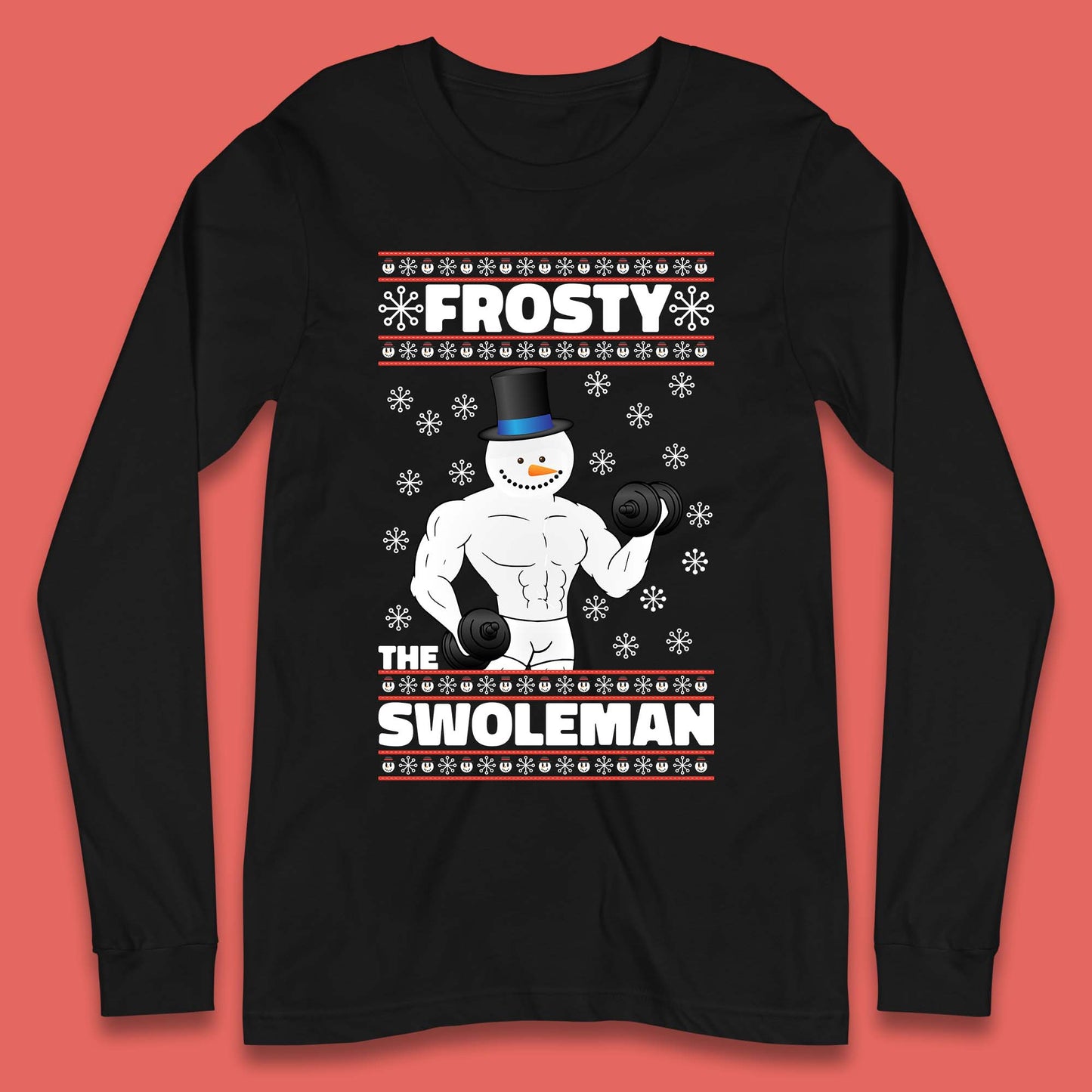 Frosty The Swoleman Christmas Gym Long Sleeve T-Shirt