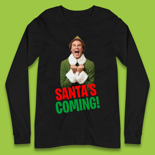 Elf Santa's Coming Christmas Long Sleeve T-Shirt