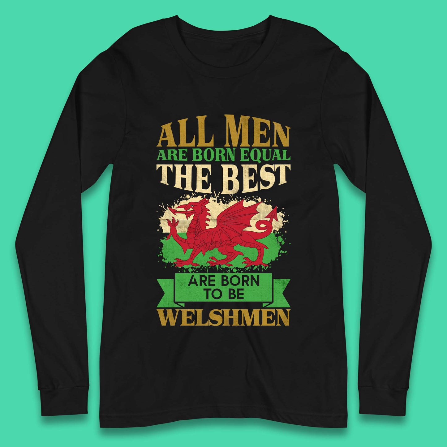 Born To Be Welshmen Long Sleeve T-Shirt