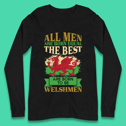 Born To Be Welshmen Long Sleeve T-Shirt