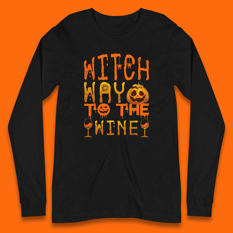 Witch Way To The Wine Funny Halloween Wine Drinking Lover Long Sleeve T Shirt