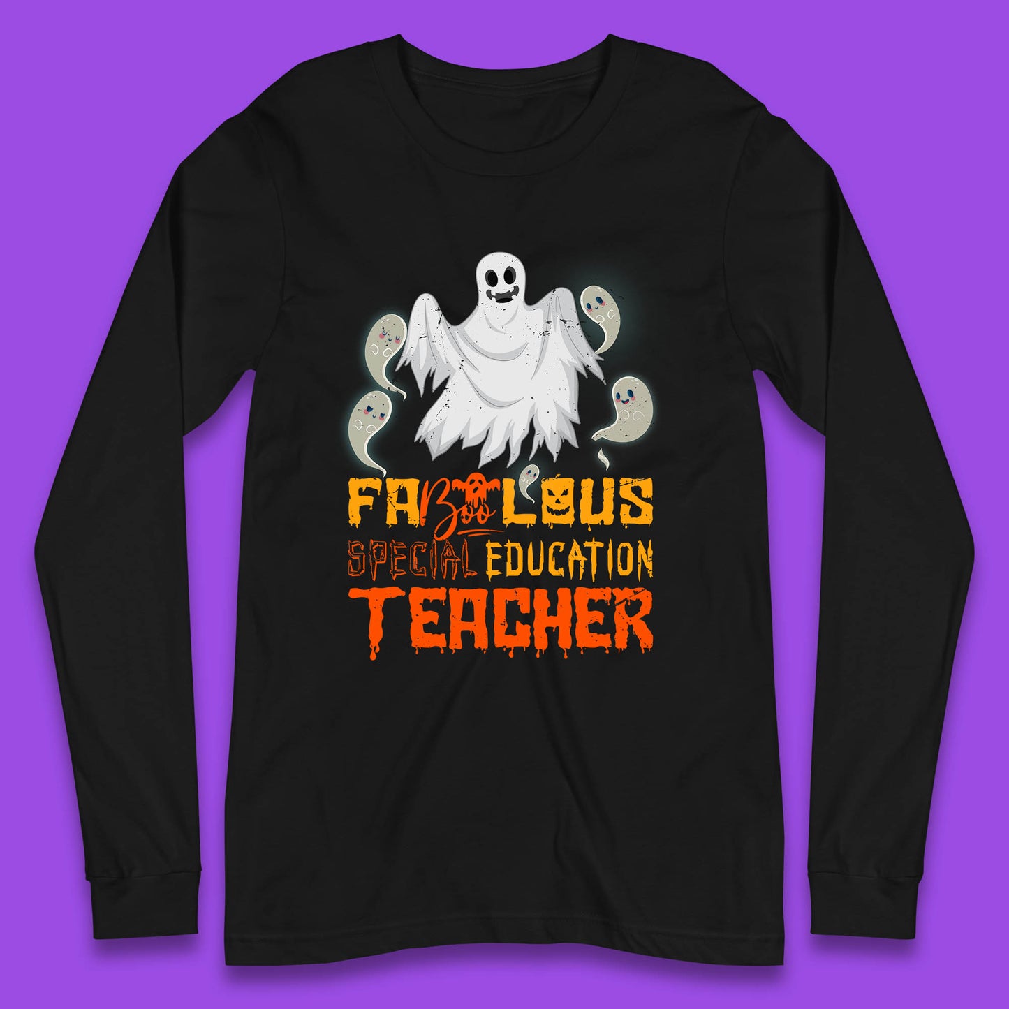 Fabolous Special Education Teacher Halloween Fabulous Spooky Ghost Teacher Long Sleeve T Shirt