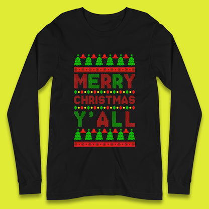 merry christmas y'all long sleeve t-shirt