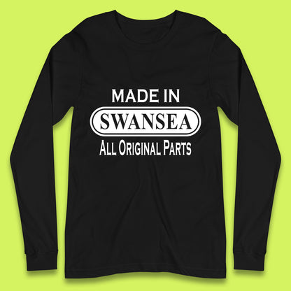 Made In Swansea All Original Parts Vintage Retro Birthday Coastal City Of Wales Gift Long Sleeve T Shirt