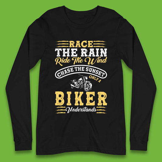 Only Bikers Understands Long Sleeve T-Shirt