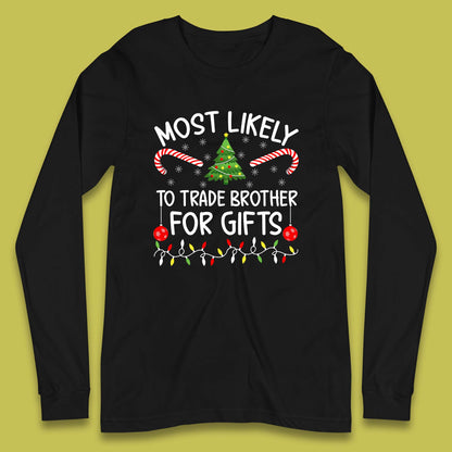 trade brother for christmas gifts long sleeve t shirt