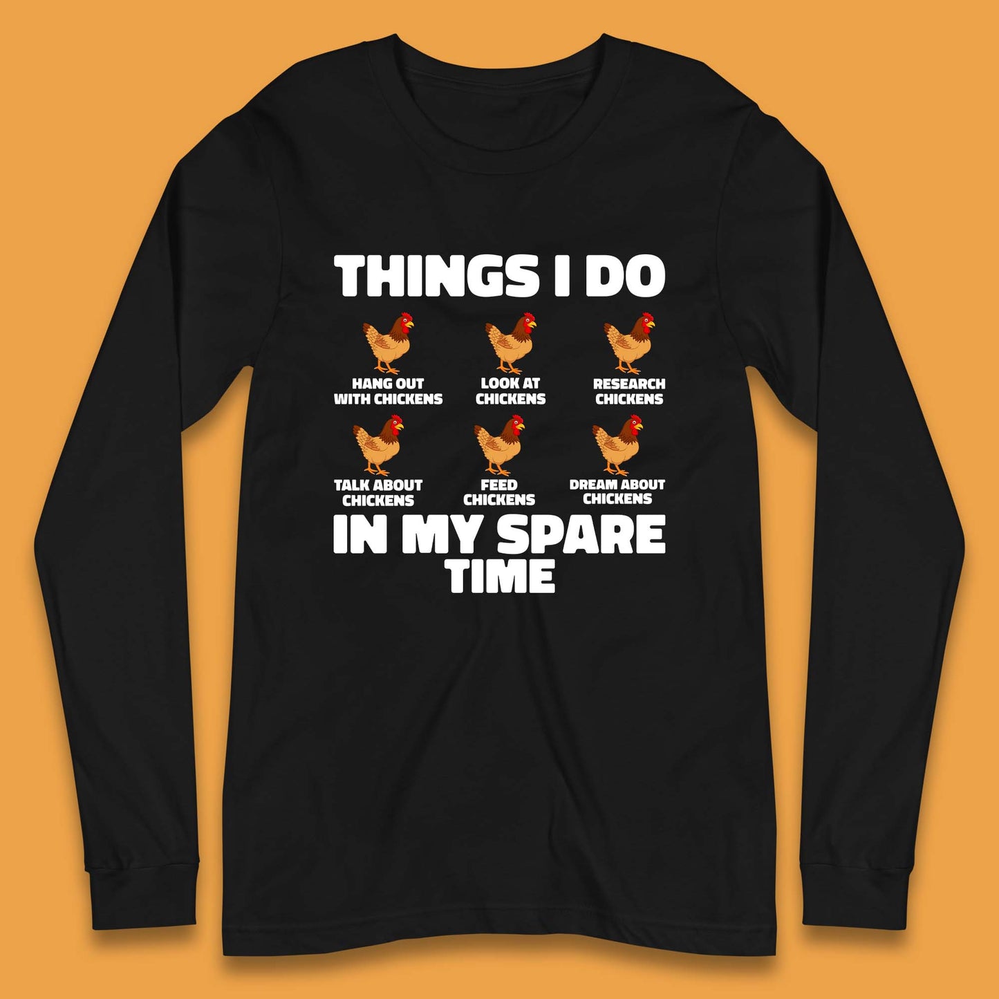 Chickens Things Long Sleeve T-Shirt