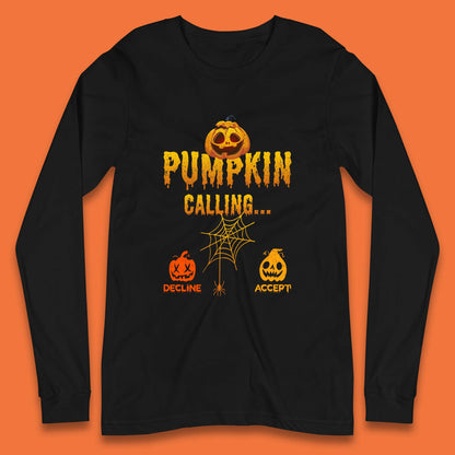 Halloween Pumpkin Calling Accept Decline Funny Jack O Lantern Horror Scary Phone Call Long Sleeve T Shirt