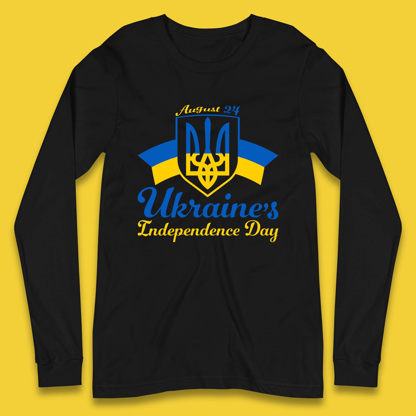 Ukraine's 24 August Ukraine Independence Day Proud Ukrainian Long Sleeve T Shirt