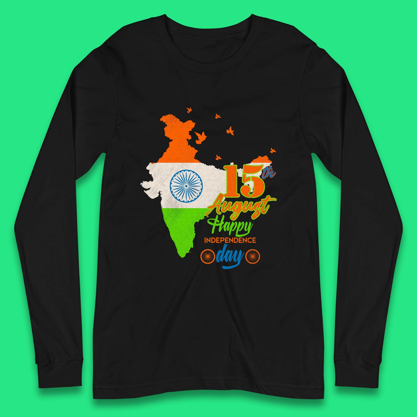 15th August India Happy Independence Day Patriotic Indian Map Flag Long Sleeve T Shirt