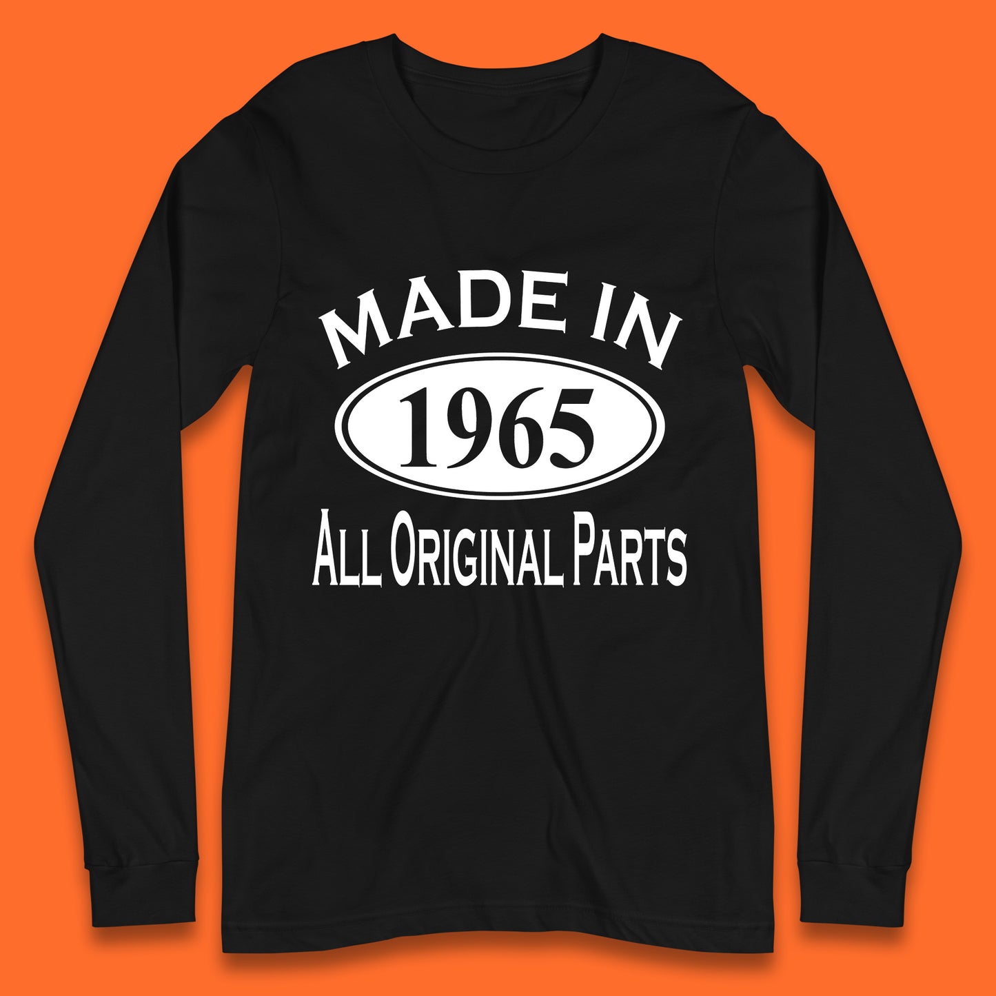 Made In 1965 All Original Parts Vintage Retro 58th Birthday Funny 58 Years Old Birthday Gift Long Sleeve T Shirt