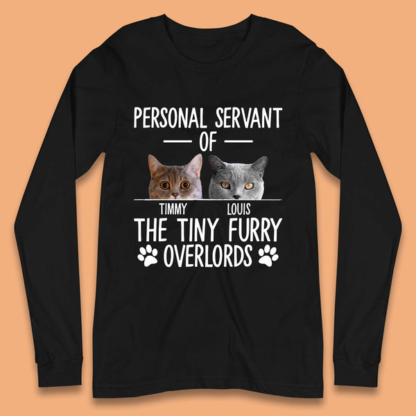 Personalised Servant Of The Tiny Furry Overlords Long Sleeve T-Shirt