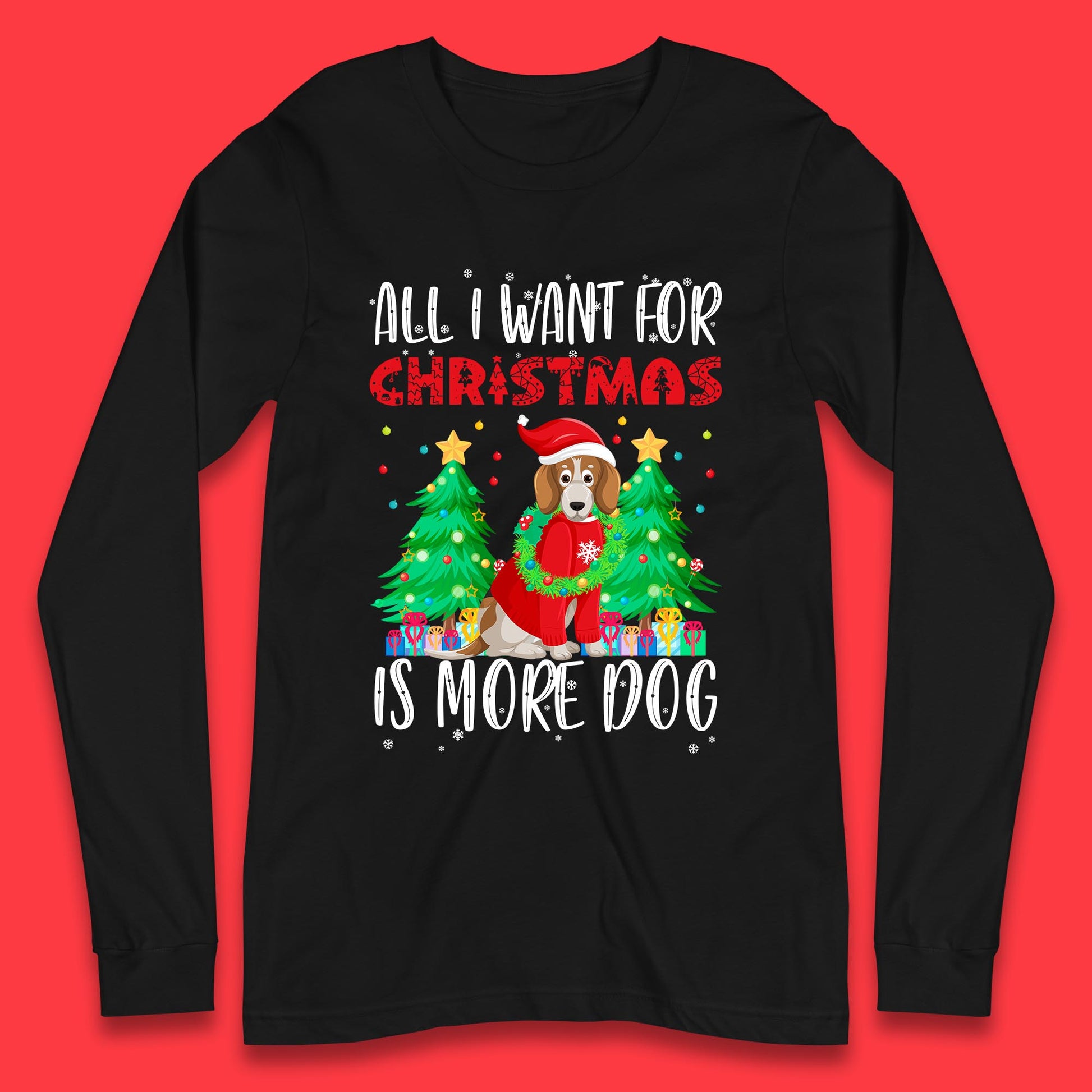 all i want for christmas is more dog t shirt