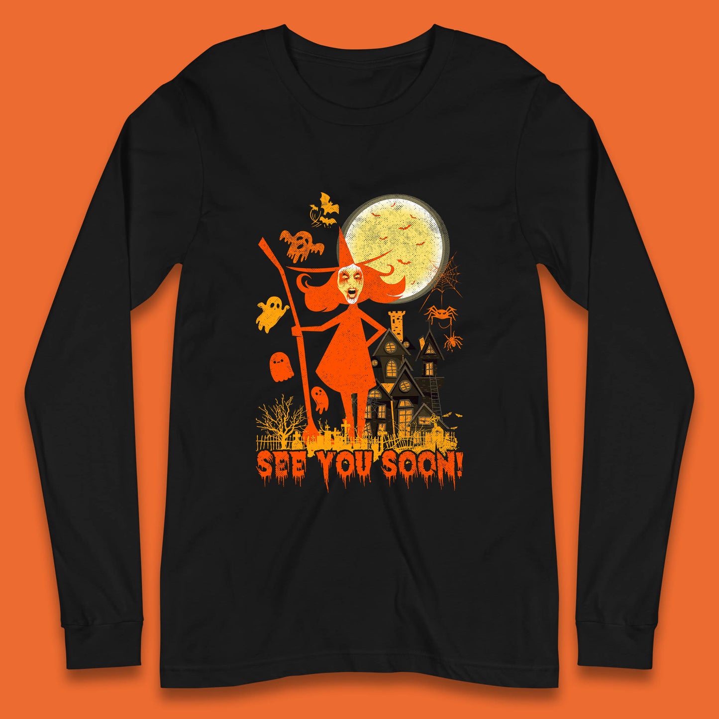 See You Soon Halloween Witch With Broom Horror Scary Haunted House Long Sleeve T Shirt