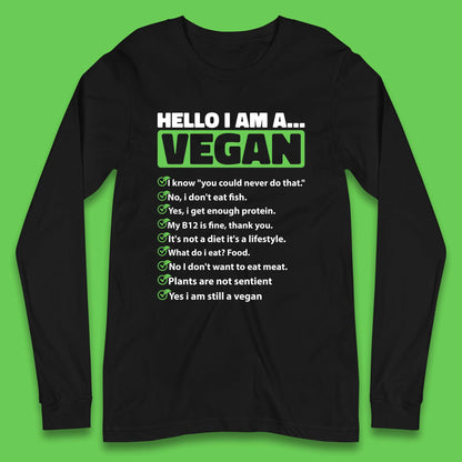 Hello I'm A Vegan Long Sleeve T-Shirt