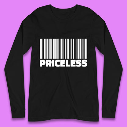 Scan For Priceless Barcode Funny Label Inspirational Empowerment Long Sleeve T Shirt