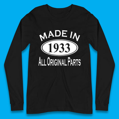 Made In 1933 All Original Parts Vintage Retro 90th Birthday Funny 90 Years Old Birthday Gift Long Sleeve T Shirt