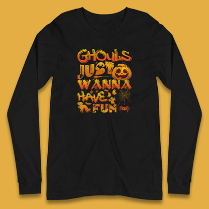 Ghouls Just Wanna Have Fun Halloween Disco Ghost Ghouls Night Out Spooky Season Long Sleeve T Shirt