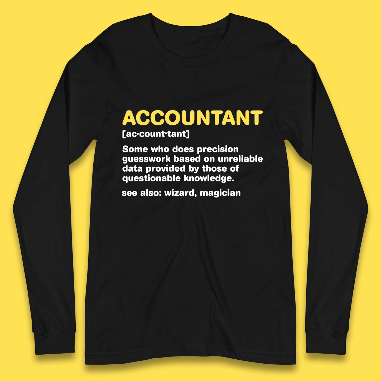 Accountant Noun Wizard Magician Accountant Definition Banker Officers Finance Maintainer Long Sleeve T Shirt
