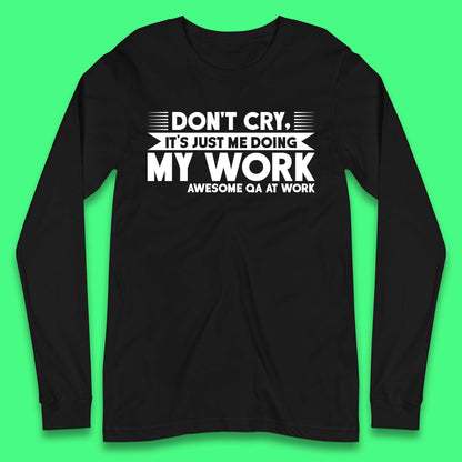 Awesome Qa At Work Long Sleeve T-Shirt