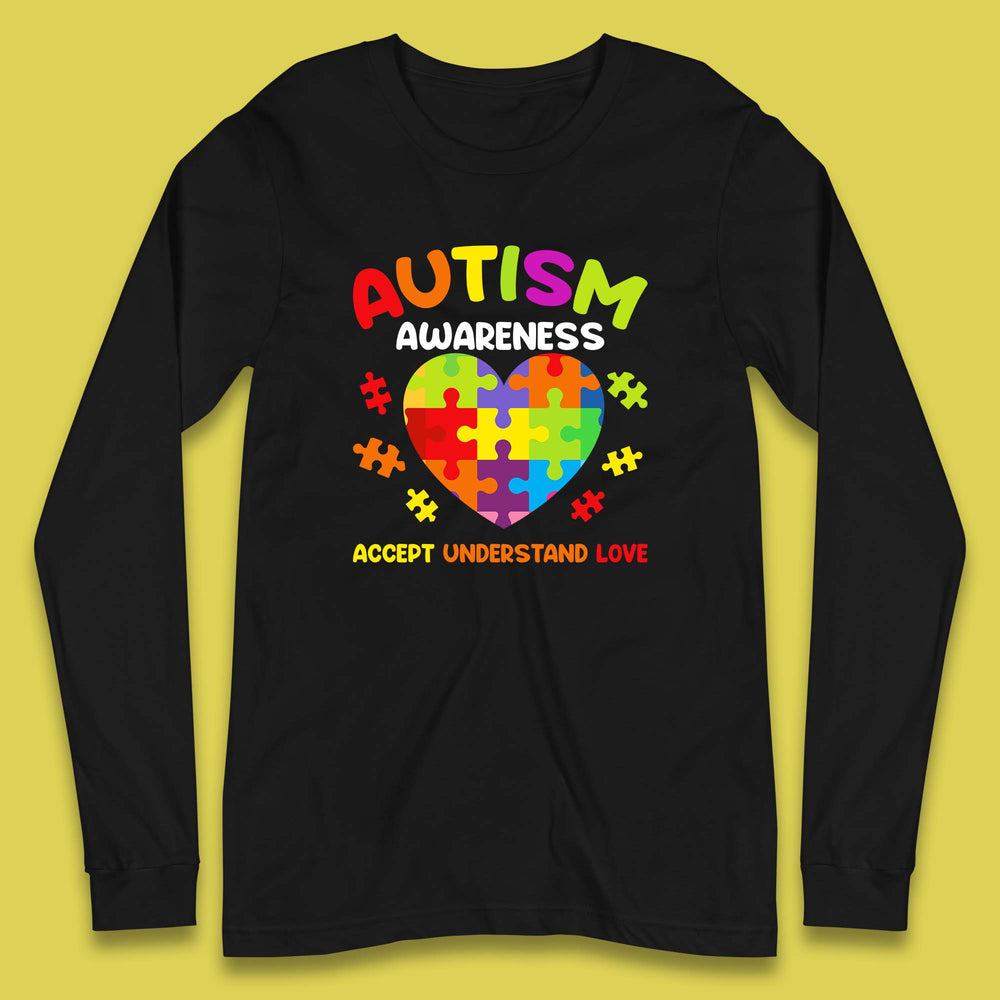 Autism Awareness Accept Understand Love Puzzle Heart Autism Support Long Sleeve T Shirt