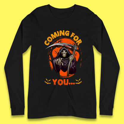 Coming For You Grim Reaper Halloween Skeleton With Scythe Halloween Ghost Long Sleeve T Shirt