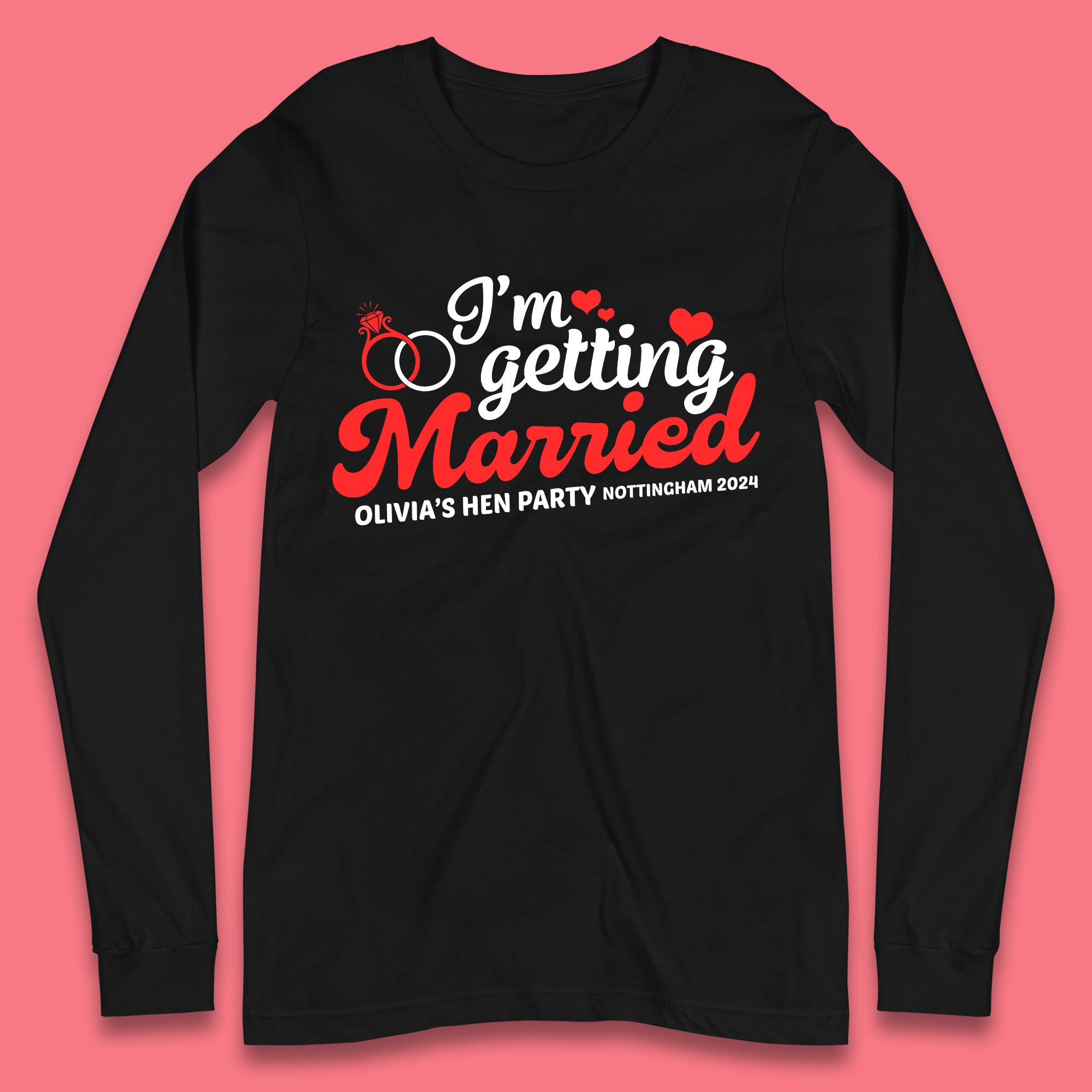 Personalised I'm Getting Married Long Sleeve T-Shirt